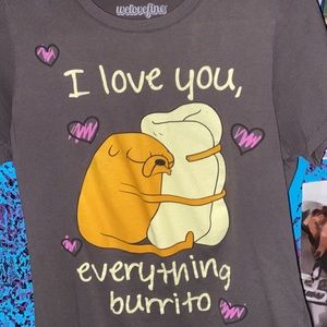 Adventure Time I Love You Everything Burrito Shirt